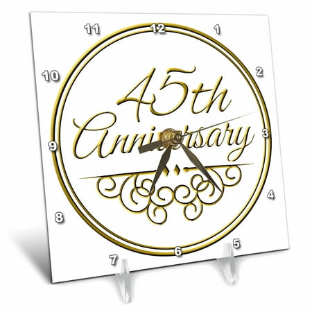 3dRose 45th Anniversary gift - gold text for celebrating wedding anniversaries - 45 years married together, Desk Clock, 6 by 6-inch