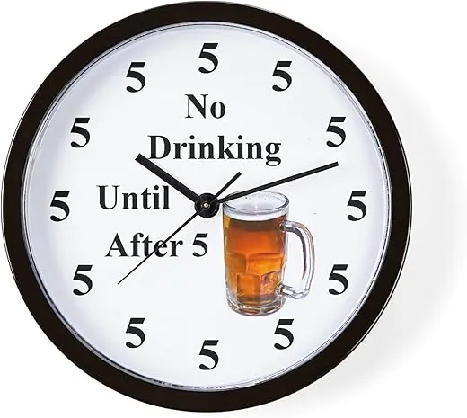 CafePress No Drinking Until After Five Unique Decorative 10 Wall Clock