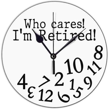 Pvc Clocks With Who Cares I'M Retired Round Wall Clocks For Bedroom House Decorations 10 Battery Operated Silent Noiseless Rustic Vintage Country Retro Clock Decorative For Outdoor School