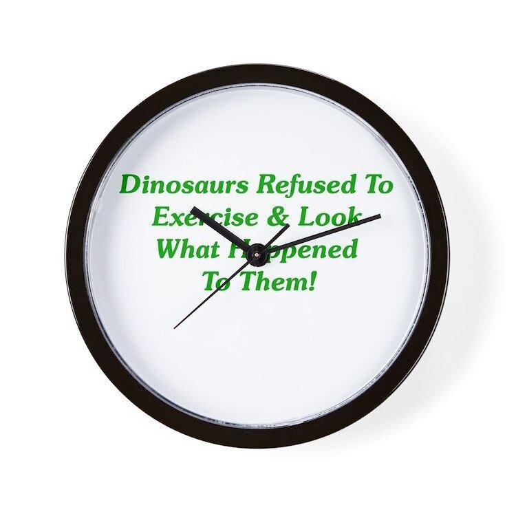 CafePress Dinosaurs Refused To Exercise Wall Clock (266005213)