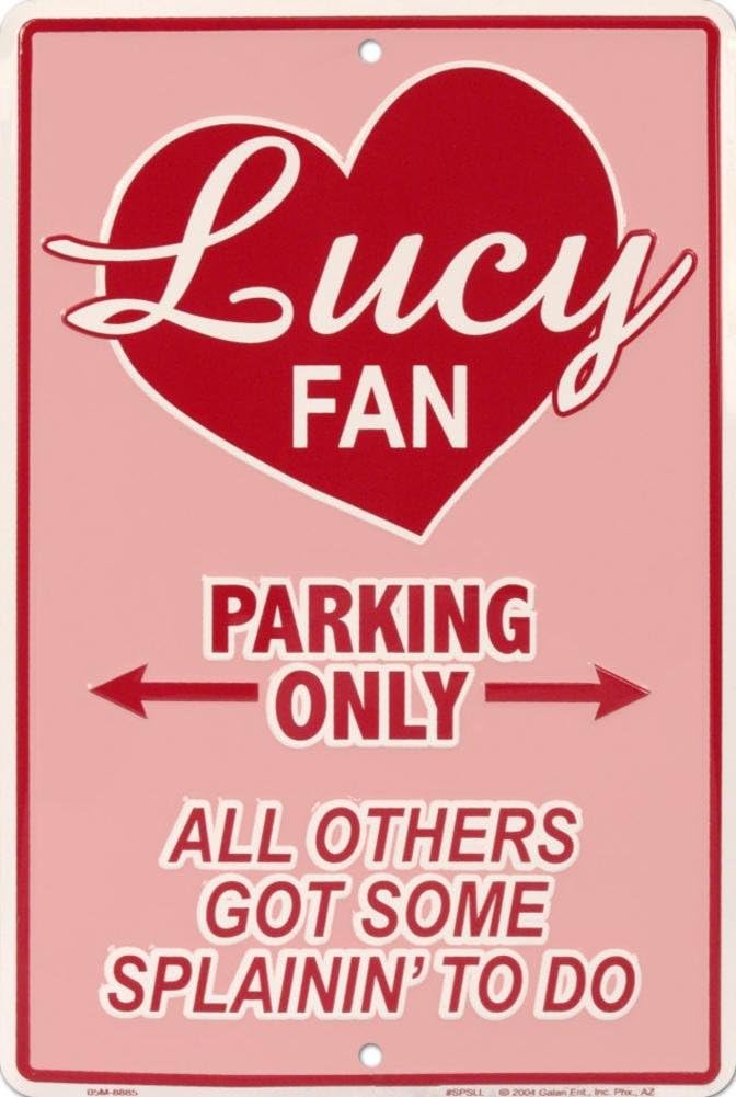 Lucy Fan Tin Sign 8 x 12in