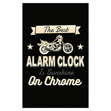 Stuch Strength Funny Alarm Clock - Best is Sunshine On Chrome - Motorcycle Humor - Poster