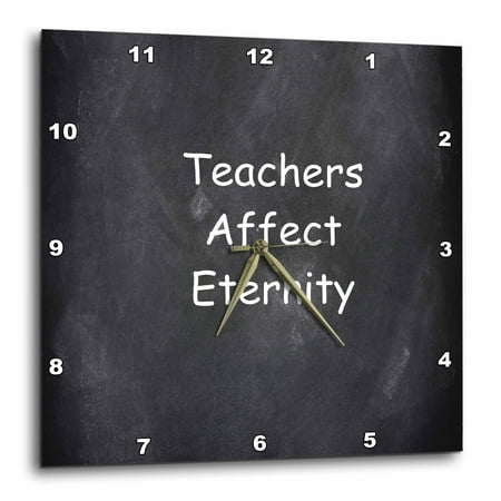 3dRose Teachers Affect Eternity Teacher Gift Idea Chalkboard Design - Wall Clock, 10 by 10-inch