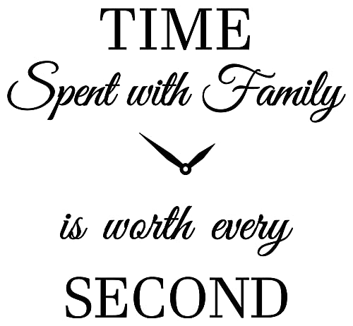 Time Spent with Family is Worth Every Second Wall Decal Decor Clock Family Quote Saying Sticker Vinyl Wall Art Home Wall Decal Sticker Clock (22.5''W x22.5''H, Black)